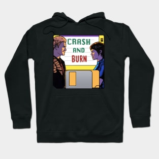 Crash and Burn Hoodie